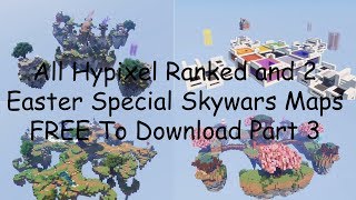 All hypixel ranked skywars maps  2 skywars easter special maps FREE to download NO ADFLY [upl. by Adda268]