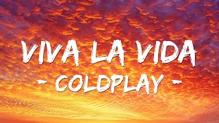 🎤Coldplay  Viva la Vida Lyrics [upl. by Aisatsan]