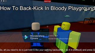 How To Back  Kick In Bloody Playground Bloody Playground Roblox [upl. by Donald]