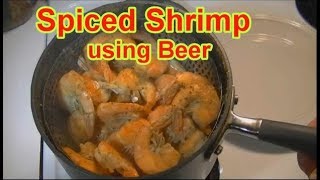 Spiced Shrimp using Beer [upl. by Atwahs]