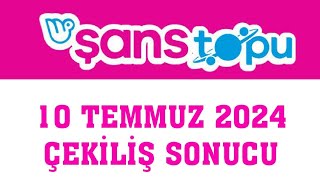 Şans Topu Çekiliş Sonuçları 10 Temmuz 2024 [upl. by Tterrag]