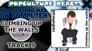 Radiohead  Climbing Up The Walls Reaction  PopCulture Reacts [upl. by Negam]