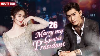 Marry My Genius President💘EP26  zhaolusi  Female president had her exs baby but his answer was [upl. by Luce569]