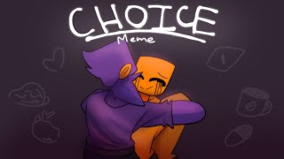 CHOICE animation meme  DSaF [upl. by Analle]