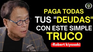 quotTenia una DEUDA de 800000 Dólaresquot Cómo Pagar tus Deudas  Robert Kiyosaki En Español [upl. by Enialem89]