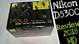 Nikon D5300 Unboxing amp Review 2018 [upl. by Ilam]