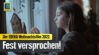 EDEKA Weihnachtswerbung 2022 Zusammen wird´s ein Fest Fest versprochen [upl. by Edrei]