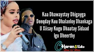 Abdijibaar Gacaliye amp Shaadiyo Sharaf  Way Igaga Dhantahay  Official music lyrics 2023 [upl. by Harbard]