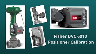 How to Install amp Calibrate Fisher DVC 6200 Positioner [upl. by Hardner]