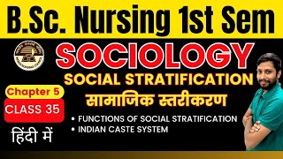 Class 35  Chapter 5  SOCIAL STRATIFICATION  FUNCTIONS  INDIAN CASTE SYSTEM  SOCIOLOGY [upl. by Nyret451]