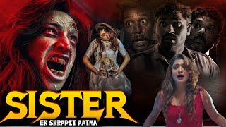 SISITER Ek Shrapit Aatma Full Hindi Dubbed Horror Movie 1080p  Horror Movies in Hindi [upl. by Annissa]