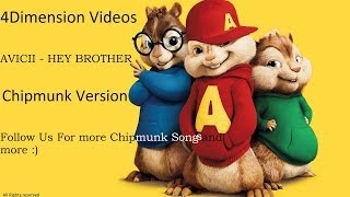 Avicii  Hey Brother Chipmunk Edition HQ [upl. by Ramonda338]