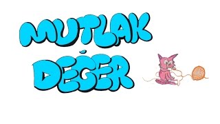 6dkda MUTLAK DEĞER [upl. by Aleafar]