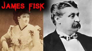 The Sensational amp Tragic Case of James Fisk [upl. by Igiul]