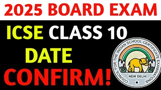 ICSE CLASS 10 2025 Board Exam Date Confirm  Board Exam 2025 ICSE Class 10 MathAxis [upl. by Latnahs]