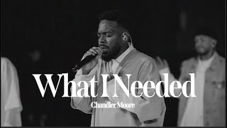 What I Needed  Chandler Moore  Live In Los Angeles Official Music Video [upl. by Rramal]