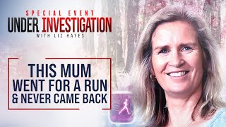 Retracing the steps of a mum who disappeared after a run  Under Investigation with Liz Hayes [upl. by Meilen522]