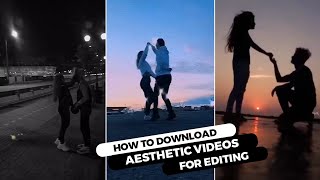 How To Download Aesthetic Videos For Edits  Aesthetic Videos Clips  Unlimited Video Clips [upl. by Winslow]