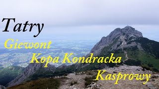 TATRY  Giewont  Kopa Kondracka  Kasprowy Wierch POLECAM [upl. by Benjamen]