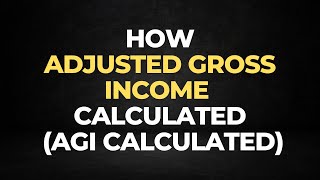 How Adjusted Gross Income calculated AGI Calculate [upl. by Estelle]