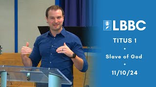 Slave of God  Titus 1  Missions Conference  Sermon  111024 [upl. by Malvia952]