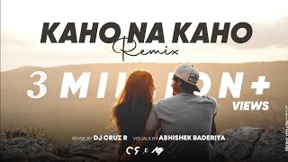 Kaho Na Kaho  Remix  DJ Cruz R  Visuals by Abhishek Baderiya  Emraan Hashmi [upl. by Anitsyrk771]