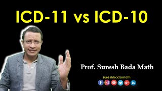 Comparison of ICD 11 vs ICD 10 from Psychiatric Disorders Perspective [upl. by Nireves]