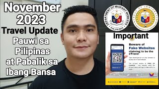 NOVEMBER 2023 UPDATE  REQUIREMENTS PAUWI SA PILIPINAS AT PABALIK SA IBANG BANSA [upl. by Brittan]