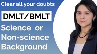 Clear all your doubts for DMLT amp BMLT  for non background students [upl. by Alliuqa42]