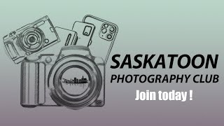 Discover the Saskatoon Photography Club  Your Community for Photographic Excellence [upl. by Anitsirc]