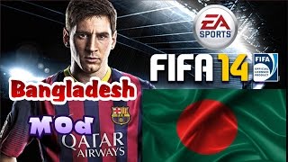 How to get Bangladesh in Fifa 14 Bangladesh mod [upl. by Noynek]