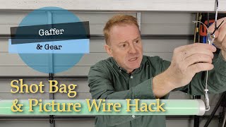 Gaffer amp Gear 276  Shot Bag amp Picture Wire Hack [upl. by Yenttihw]