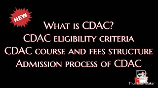 What is CDACCDAC eligibility criteriaCourseFees structureAdmission process of CDAC [upl. by Auka]