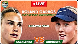 🎾SABALENKA vs ANDREEVA  Roland Garros 2024  LIVE Tennis PlaybyPlay Stream  French Open [upl. by Schnapp868]