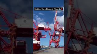 When Cranes Collide Shocking Accident at Keelung Port taiwan crane [upl. by Zolly]