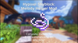 Hypixel Skyblock Melody Mod [upl. by Elleniad]