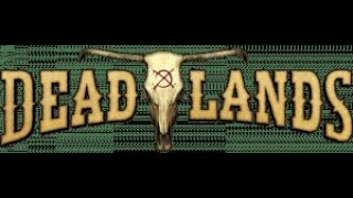 Deadlands Session 10 [upl. by Abbye345]