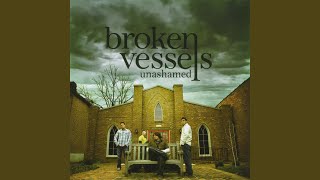 Broken Vessel [upl. by Suiraj]