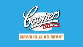 Coopers DIY Beer 85L Brew Kit  Krausen Kollar [upl. by Matthaus]