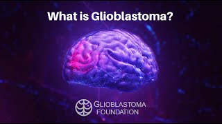 What is Glioblastoma [upl. by Curren]