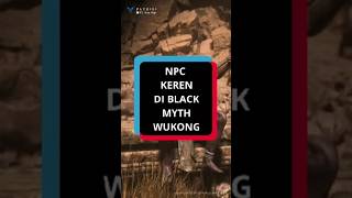 NPC KEREN DI BLACK MYTH WUKONG [upl. by Alolomo]