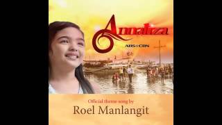 ROEL MANLANGIT  ANNALIZA  OST  ANNALIZA TELESERYE  AUDIO [upl. by Leake]