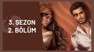 🌹Zane Rotası Çöl Gülü 3 Sezon 2 Bölüm  Romantizm Kulübü [upl. by Eiwoh184]