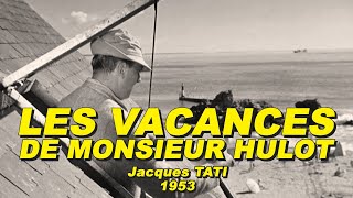 LES VACANCES DE MONSIEUR HULOT 1953 Jacques TATI [upl. by Sikras227]