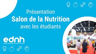 EDNH  Présentation du Salon de la Nutrition avec les étudiants [upl. by Emolas]