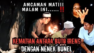 🔴🙏K3M4TIAM😱‼️NENEK BUNEL amp BUTO IRENG DI DEPAN KITA❓️❓️ [upl. by Valeta127]