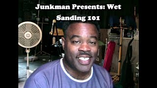 Classic Junkman Detailing Video  Wet Sanding 101 [upl. by Shaffer]