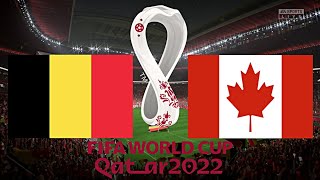 BELGIEN vs KANADA  GRUPPE F  WM 2022 QATAR [upl. by Lugar151]