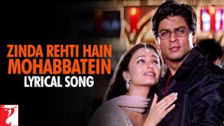 Lyrical  Zinda Rehti Hain Mohabbatein Song with Lyrics  Mohabbatein  Shah Rukh Khan Anand Bakshi [upl. by Erodavlas]