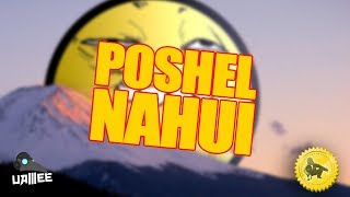 uamee  POSHEL NAHUI [upl. by Ylen]